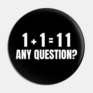 Funny Math Humor, Any Question Pin