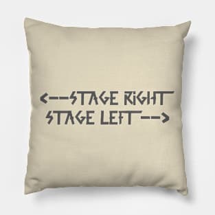 stage right  stage left Dark Gray Pillow