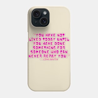 Quote John Bunyan about charity Phone Case