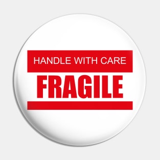 Handle with care - Fragile Pin