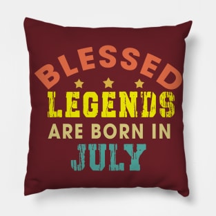 Blessed Legends Are Born In July Funny Christian Birthday Pillow