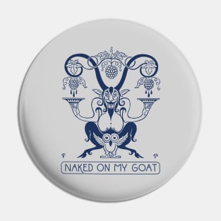 Naked on My Goat® Pin