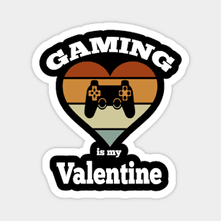 Gaming is my valentine vintage Magnet