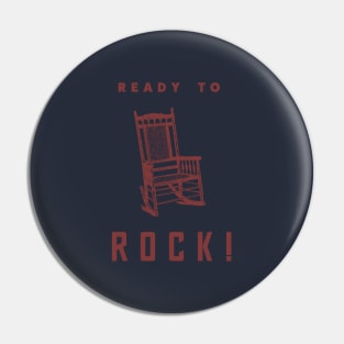 Ready to rock - funny design Pin