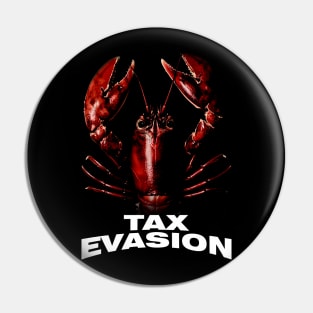 Tax Evasion Lobster Funny Unisex Tee - Parody Tee, Funny Lobster, Tax Evasion, Joke Shirt, Meme Pin