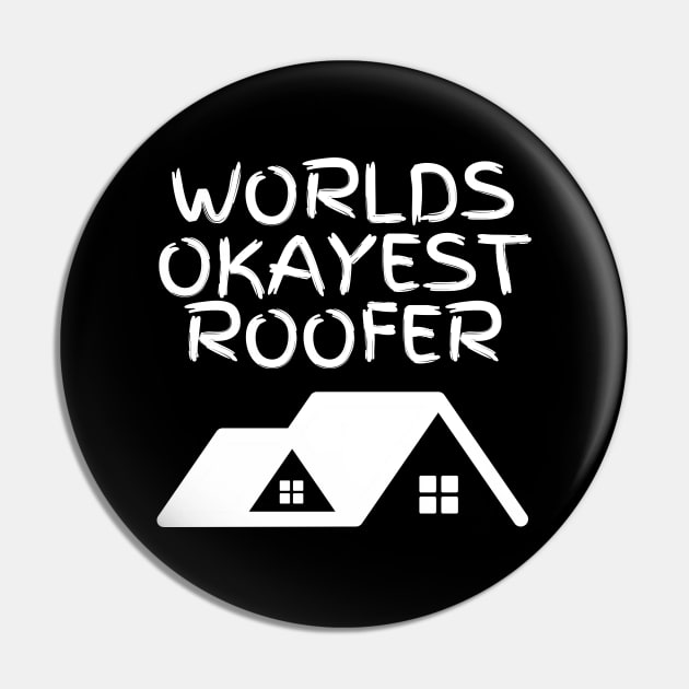 World okayest roofer Pin by Word and Saying