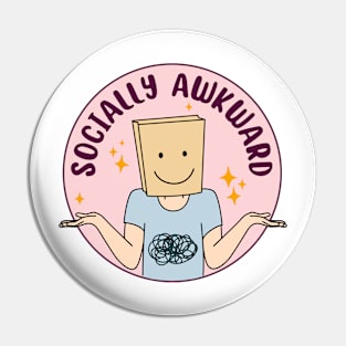 Socially awkward Pin