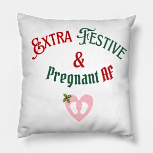 Extra Festive & Pregnant AF (PINK HEART) Women's Pillow