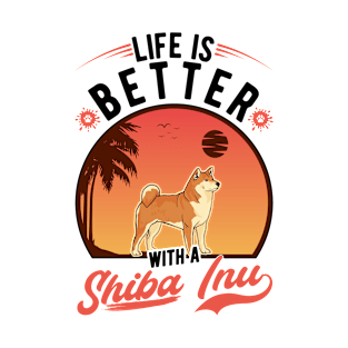 Life Is Better With A Shiba Inu T-Shirt