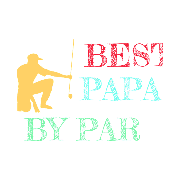 Best Papa By Par Shirts by KURA SHOP