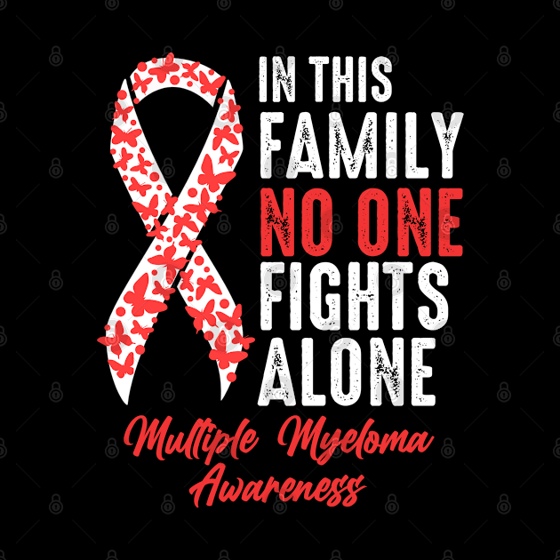 No One Fights Alone Multiple Myeloma by JB.Collection