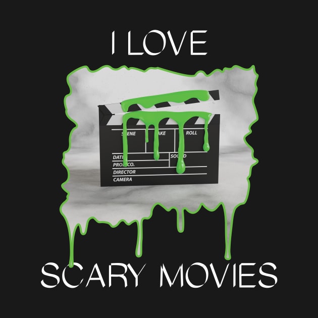 I Love Scary Movies - Green Clapperboard by Shock Emporium