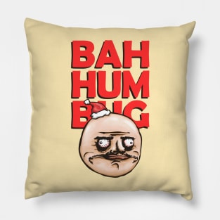 Funny Bah Humbug Rage Comic Me Gusta Pillow