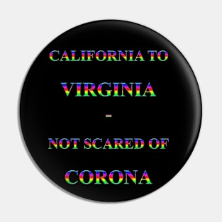 Corona Slogan - California to Virginia Pin