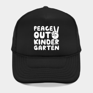 Peace out kindergarten Hat