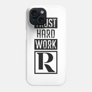 Trust Hard Work (black) Phone Case