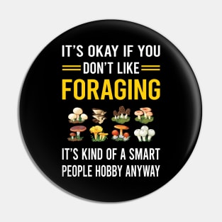 Smart People Hobby Foraging Forage Forager Pin