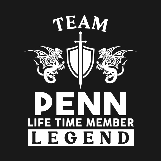 Penn Name T Shirt - Penn Life Time Member Legend Gift Item Tee by unendurableslemp118