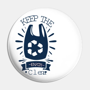 Keep The Earth Clean Pin