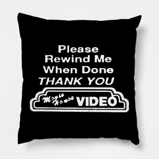 Rewind me reverse Pillow