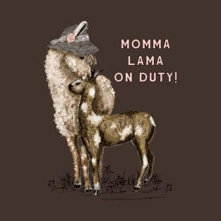 Momma Lama on Duty! T-Shirt