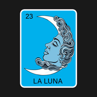 Mexican Lottery La Luna The Moon Loteria Game of Mexico T-Shirt