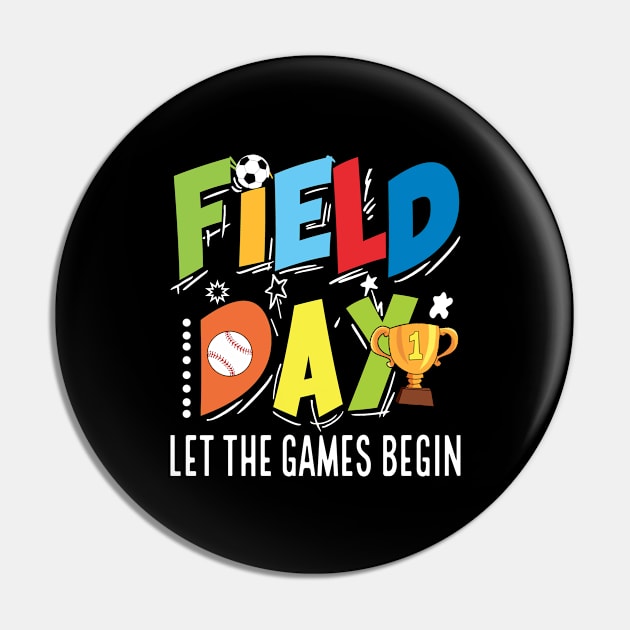 Field Day Let The Games Begin Kids Boys Girls Teachers Pin by adil shop