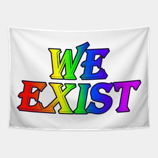 We Exist - Pride Rainbow Tapestry