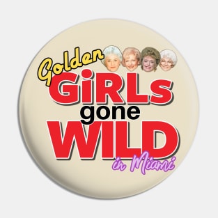 Golden GIRLS GONE WILD Pin