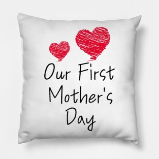 Womens Our First Mother's Day Shirt Mom and Baby Cool Pillow