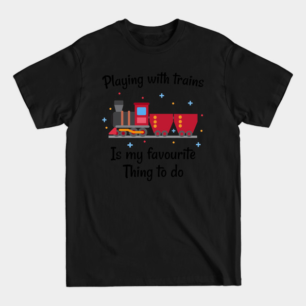 Playing with trains kids trains lovers gift - Kids Train Gift - T-Shirt