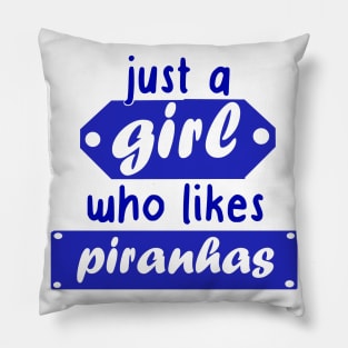 Women girls piranhas saying fish fan fishing Pillow