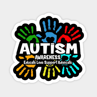 Autism Awareness Educate Love Support Advocate Magnet