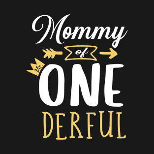 Womens Mommy of Mr Onederful 1st Birthday First One-Derful Matching T-Shirt