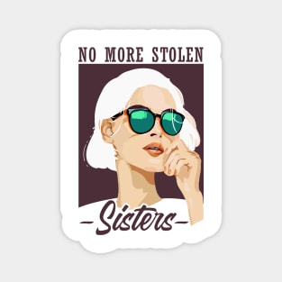 'No More Stolen Sisters' Social Inclusion Shirt Magnet