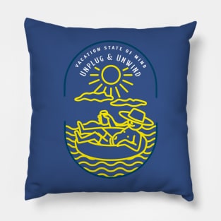 Vacation State of Mind Unplug & Unwind Pillow