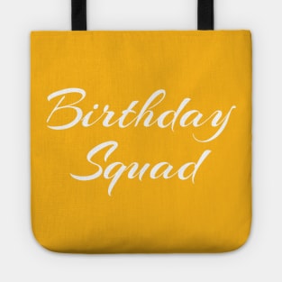 Birthday Squad Tote