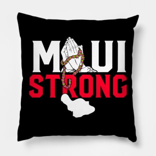maui strong - Pray For Maui Hawaii Strong Maui Wildfire Support Maui Pillow