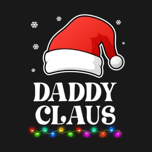 Dad Claus Christmas Funny Family Matching Pajamas T-Shirt