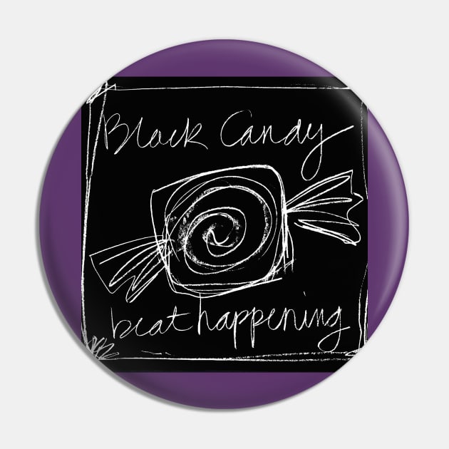 black candy Pin by RisingAboveBedlam
