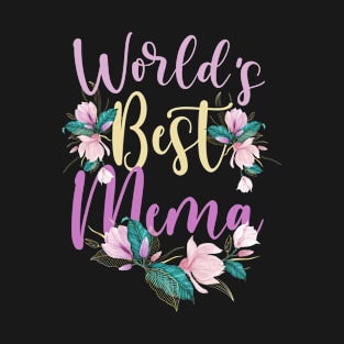 Family World's Best Mema Tee Funny Mema Ever Gift T-Shirt