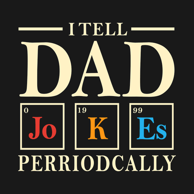 Tee - I TELL DAD JOKES 2022 by JiiKo