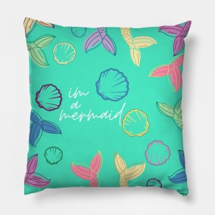 I'm a Mermaid Pillow