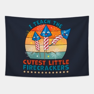 I Teach the Cutest Little Firecrackers 4th of July Teacher Tapestry