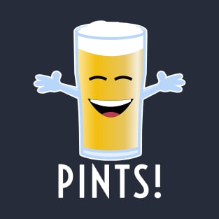 Pints! T-Shirt