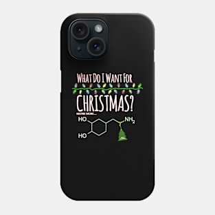 All I want for Christmas is more DOPAMINE Phone Case