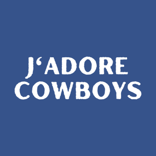 j'adore cowboys T-Shirt