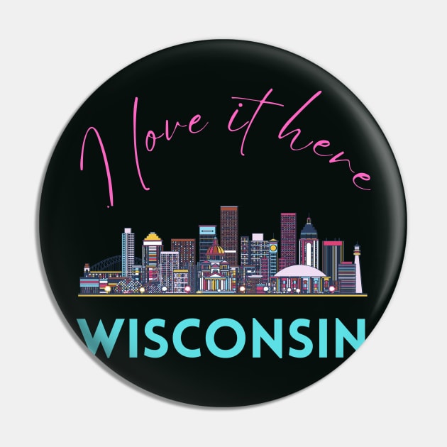 I love it there Wisconsin gift Madison skyline Green Bay, Eau Claire Janesville graphic tee Pin by BoogieCreates