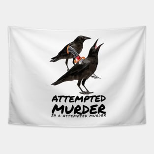 Attempted Murder in a attempted murder Tapestry