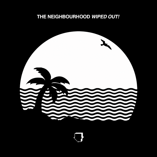 THE NEIGHBOURHOOD by lostrigglatrine